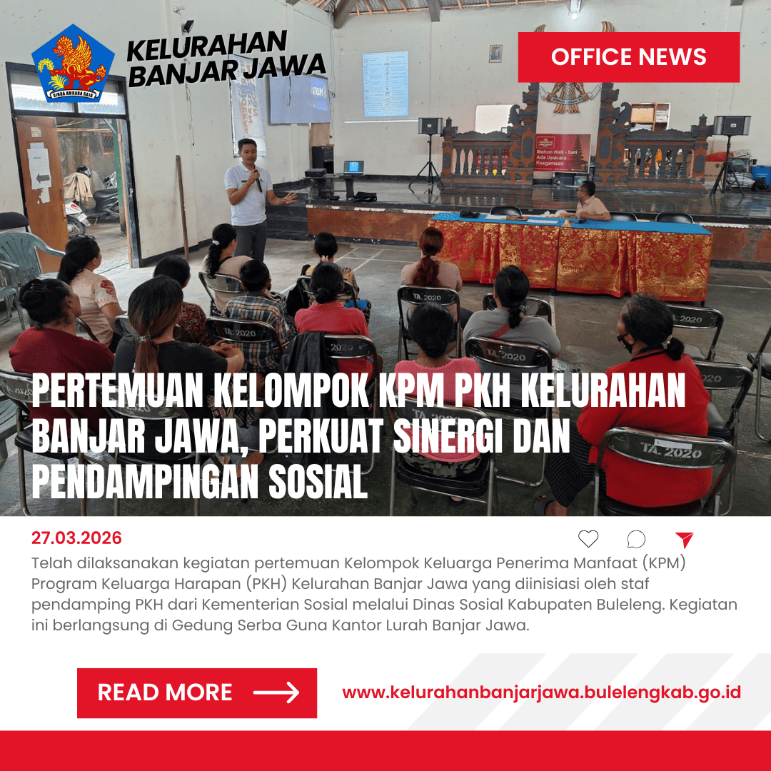 PERTEMUAN KELOMPOK KPM PKH KELURAHAN BANJAR JAWA, PERKUAT SINERGI DAN ...