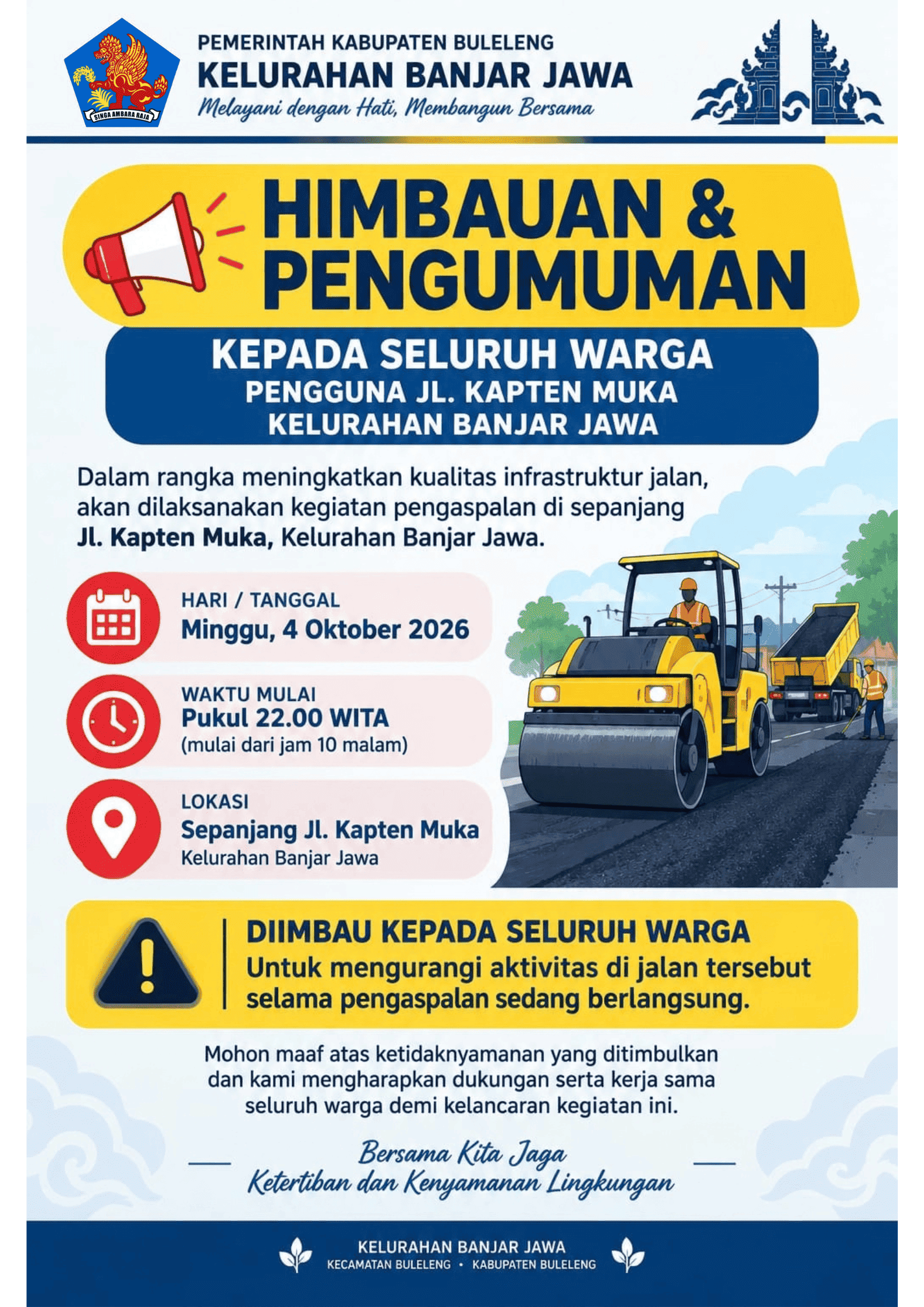 PENGUMUMAN DAN HIMBAUAN KEGIATAN PENGASPALAN JALAN DI SEPANJANG JL. KAPTEN MUKA