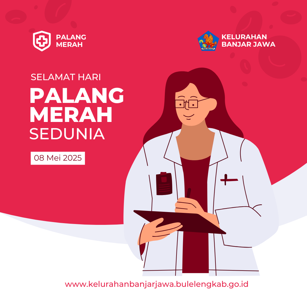 Kelurahan Banjar Jawa Mengucapkan Selamat Hari Palang Merah Sedunia 08 Mei 2025